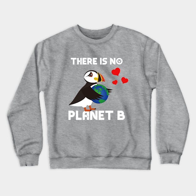 There Is No Planet B Puffin Globe Crewneck Sweatshirt by JKFDesigns